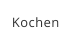 Kochen